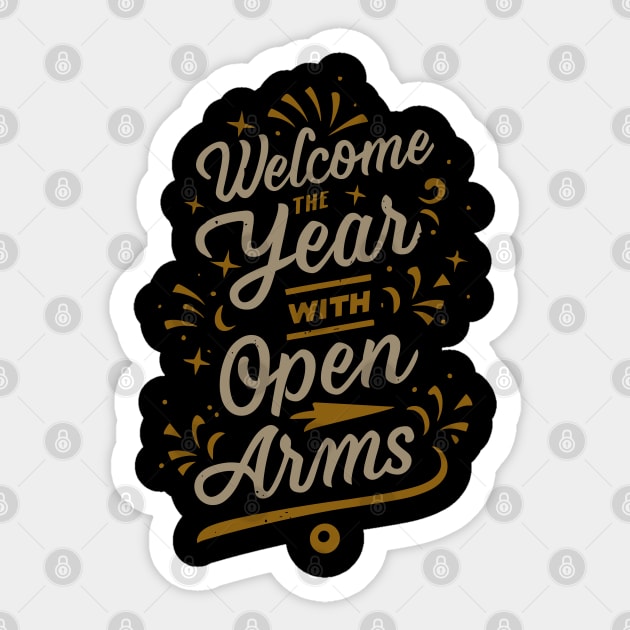 "Welcome The Year With Open Arms" Sticker by mysticpotlot